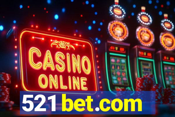 521 bet.com